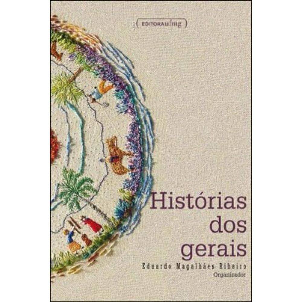 Historias Dos Gerais - Coleçao Humanitas