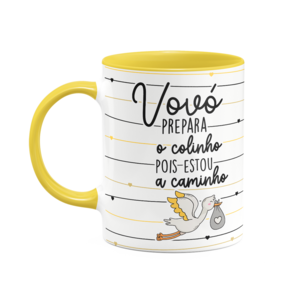 Caneca - Vovó prepara o colinho, estou a caminho! B-yellow