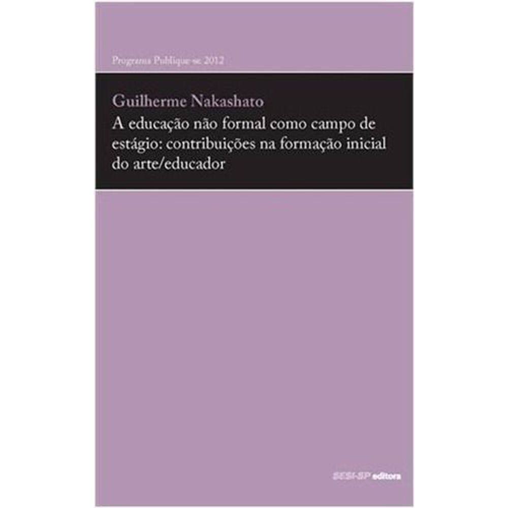 Educação Não Formal Como Campo de Estágio: Contribuições na Formação Inicial do Arte/educador