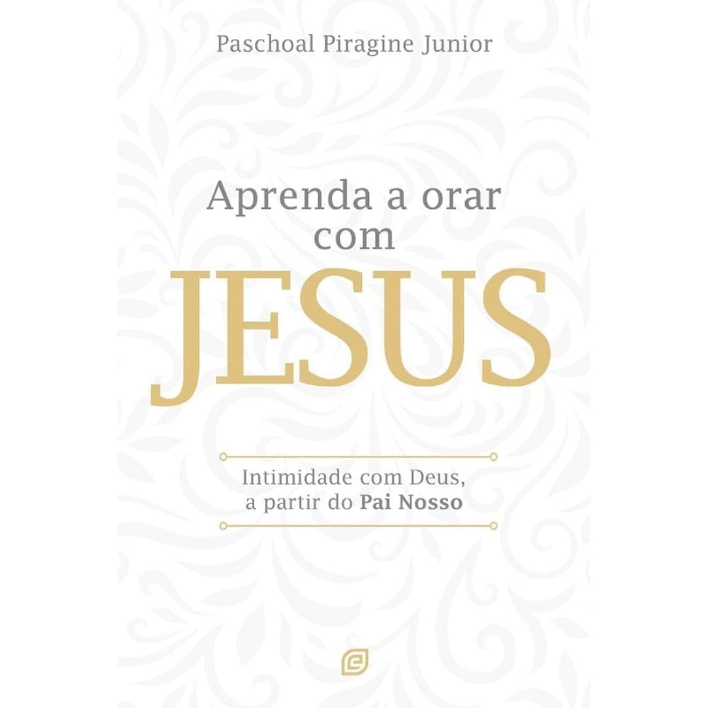 Aprenda a Orar com Jesus