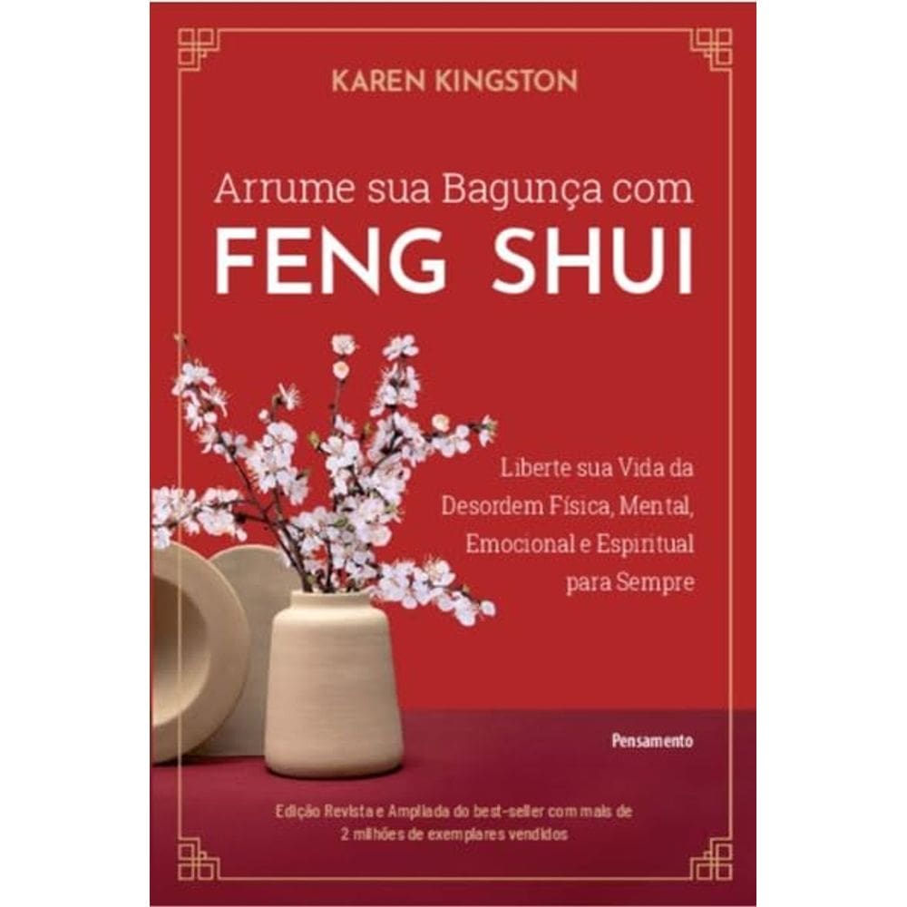 Arrume Sua Bagunca com Feng Shui