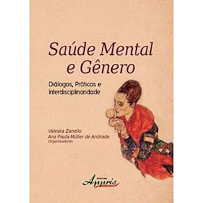 Saúde Mental E Gênero: Diálogos, Práticas E Interdisciplinaridade