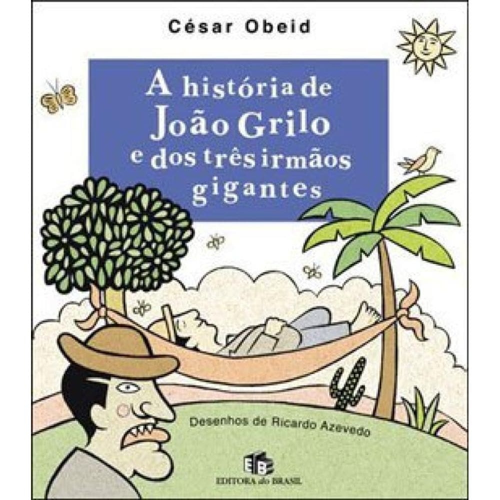A História De João Grilo E Dos Três Irmãos Gigantes