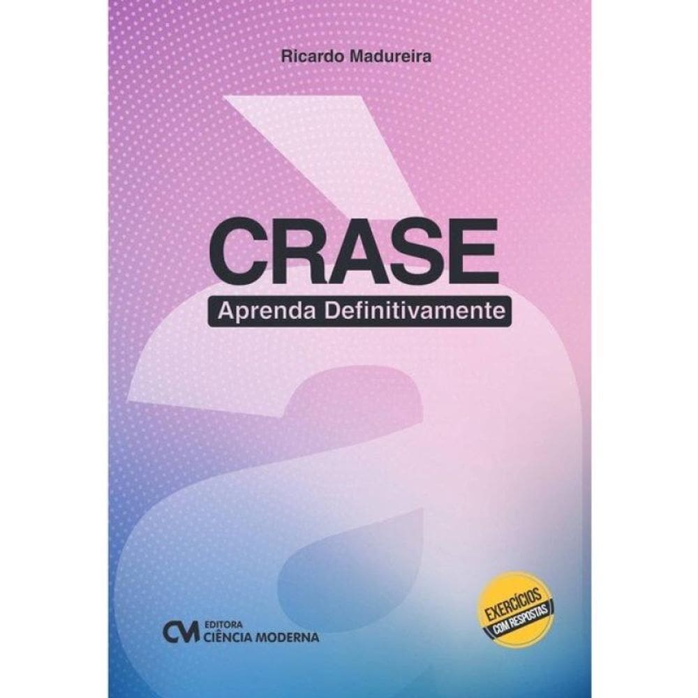 Crase - Aprenda Definitivamente
