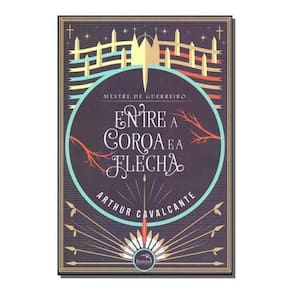 Mestre de Guerreiro - Entre a Coroa e a Flecha