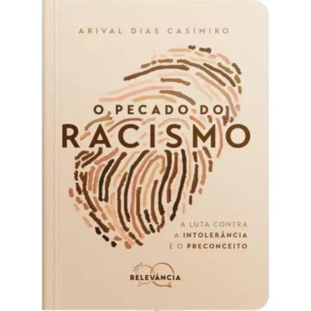 O PECADO DO preconceito racial - VOL. 1