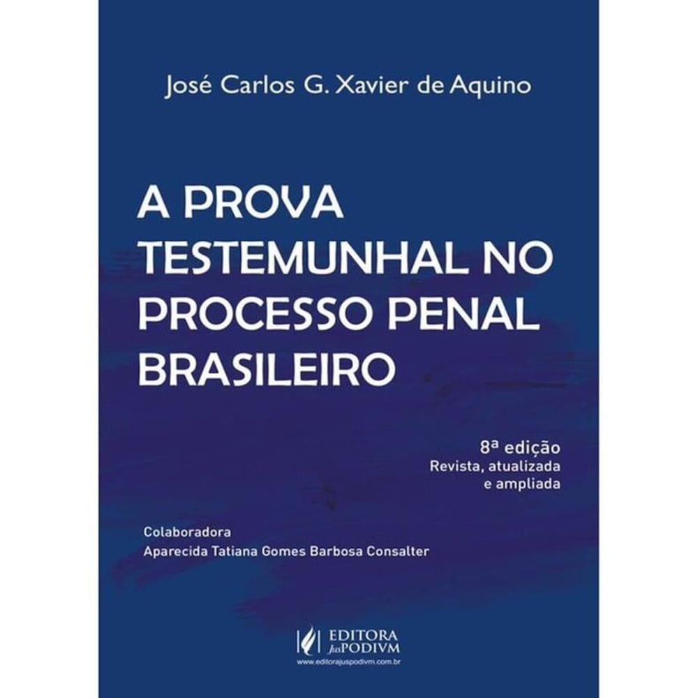 A Prova Testemunhal No Processo Penal Brasileiro - 2025