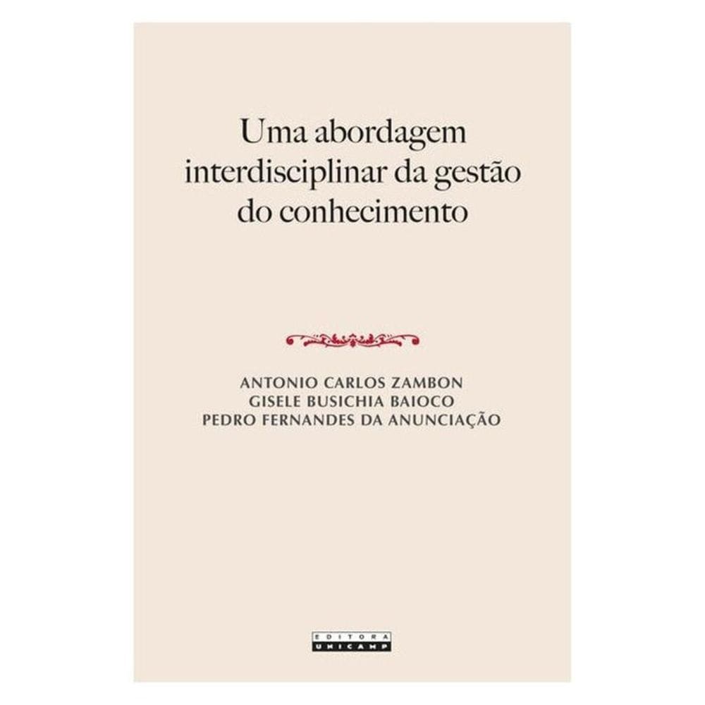 Uma Abordagem Interdisciplinar Da Gestão Do Conhecimento