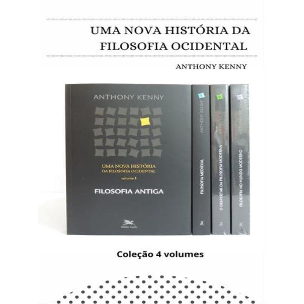 Uma Nova História Da Filosofia Ocidental – Coleção 4 Volumes - Vol. 4