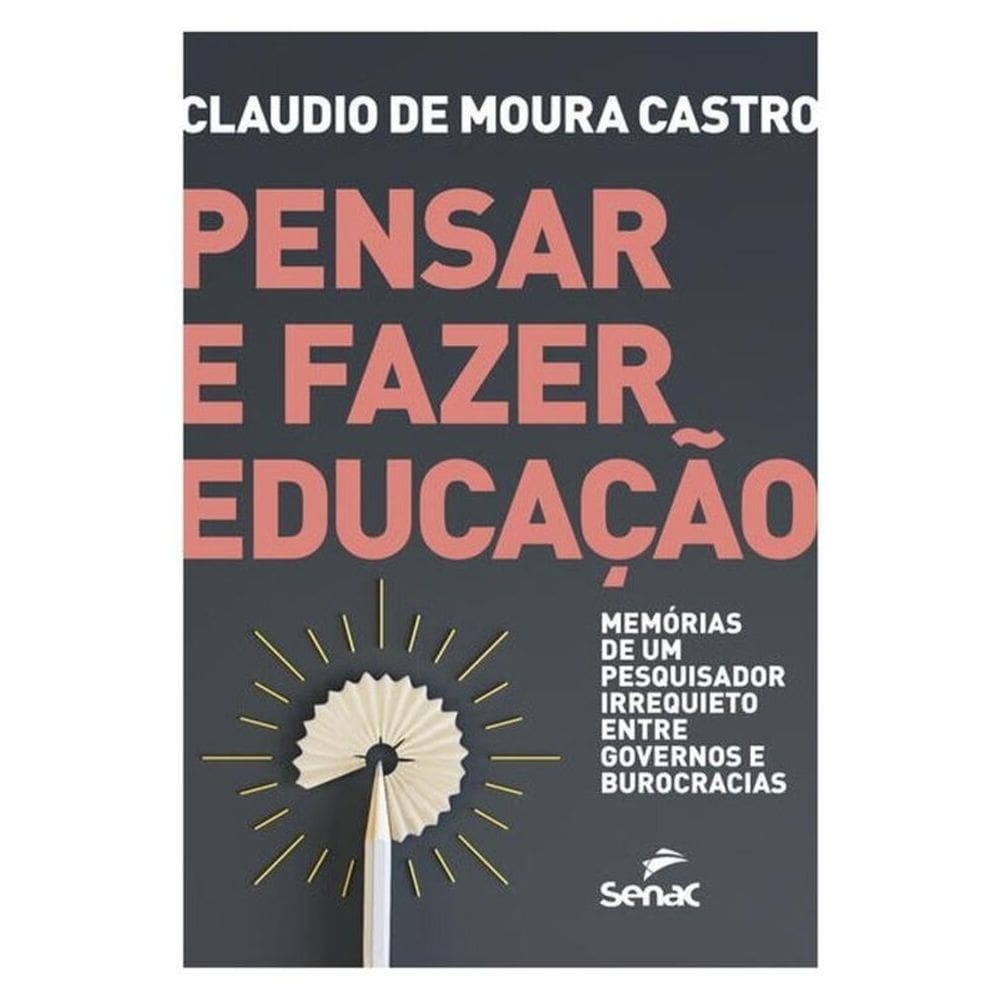 Pensar E Fazer Educação