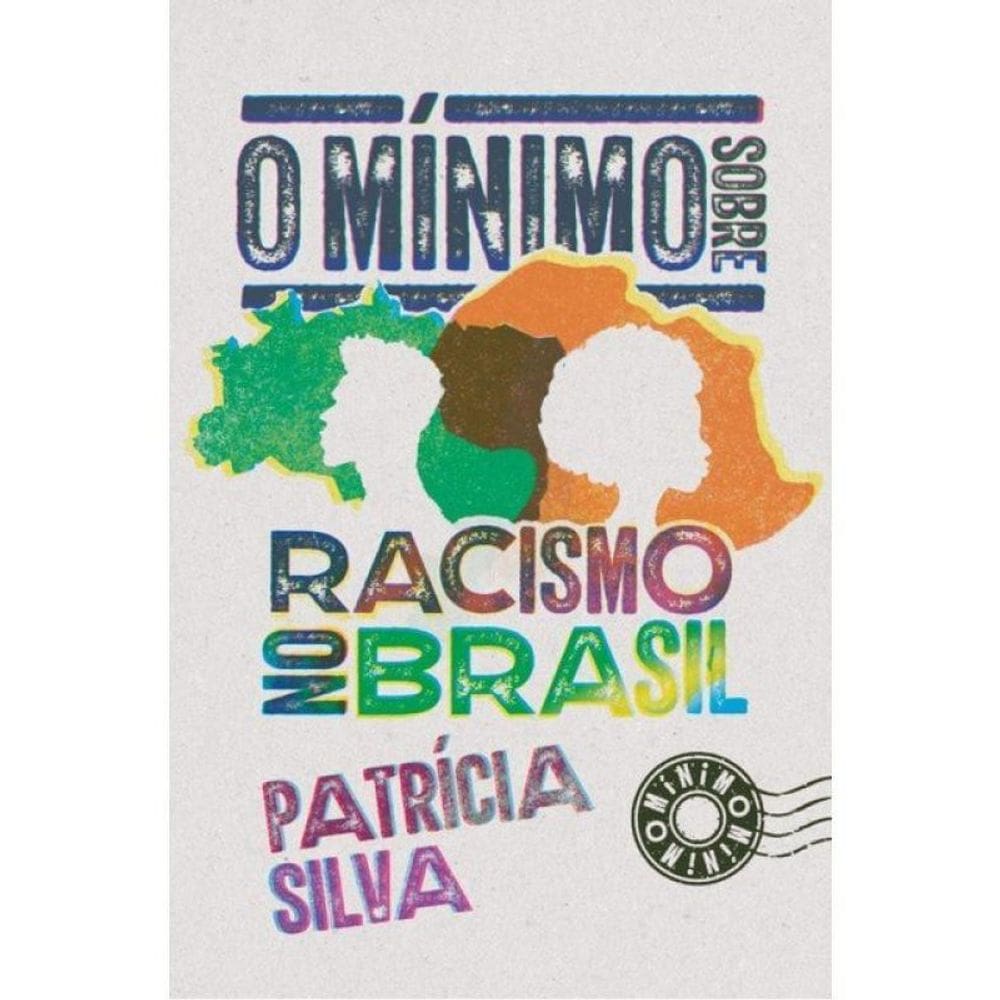 O MÍNIMO SOBRE preconceito racial NO BRASIL