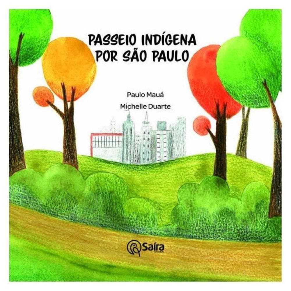 Passeio Indígena Por Sp