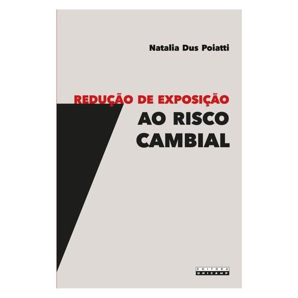 Redução De Exposição De Risco Cambial