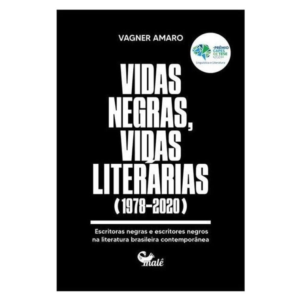Vidas Negras, Vidas Literárias (1978-2020)