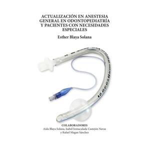 Actualización en anestesia general en odontopediatría y pacientes con necesidades especiales - Espan