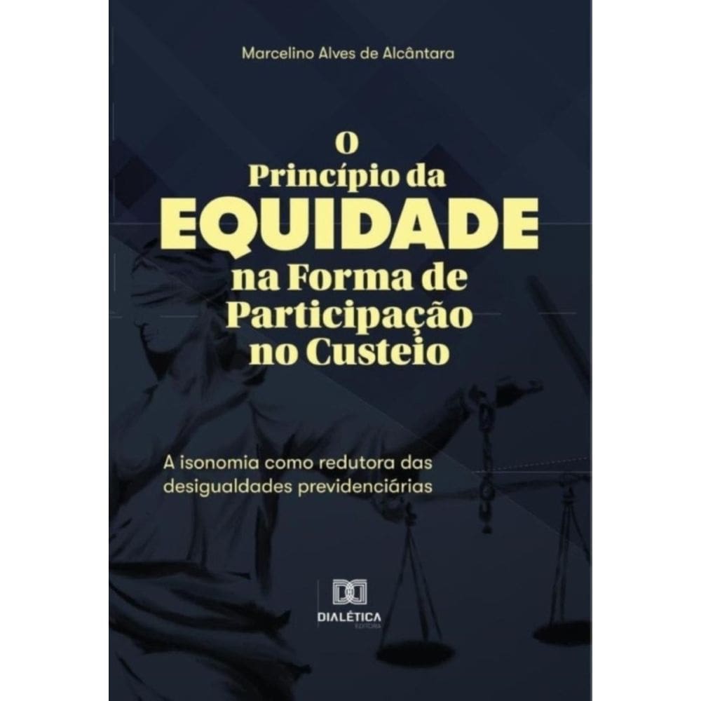 O Princípio da Equidade na Forma de Participação no Custeio-Português