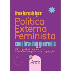 Política Externa Feminista Como Branding Governista