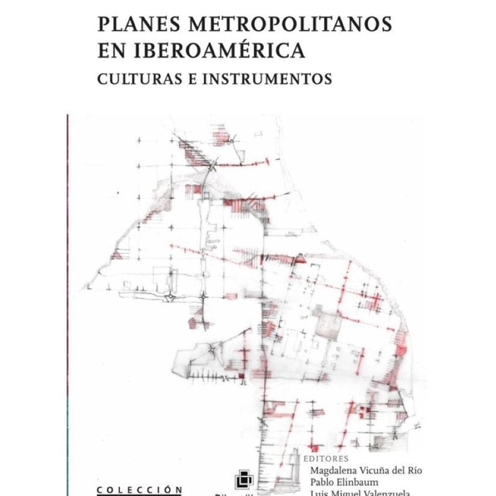 Planes metropolitanos en Iberoamérica. Culturas e instrumentos - Espanhol