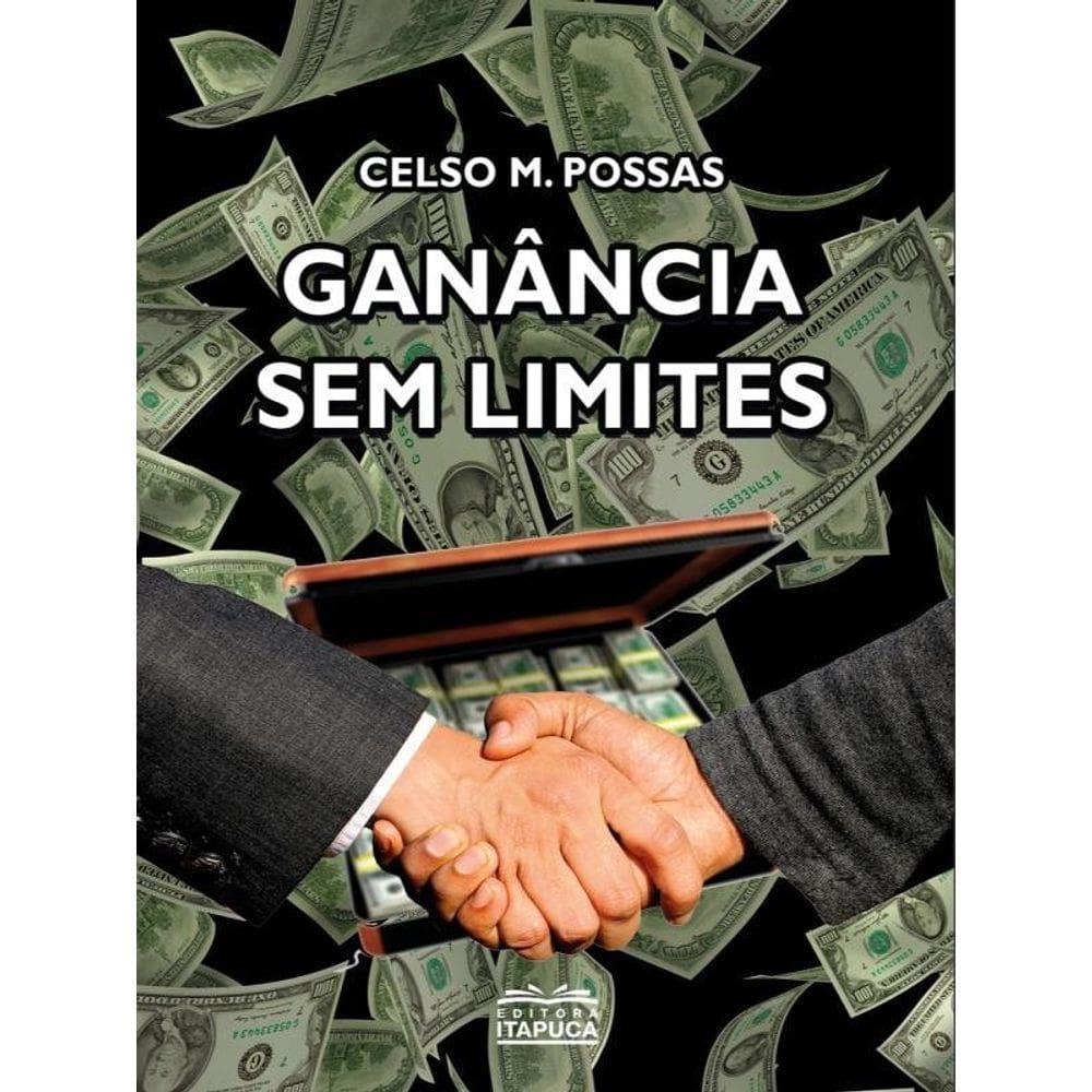 Ganância Sem Limites