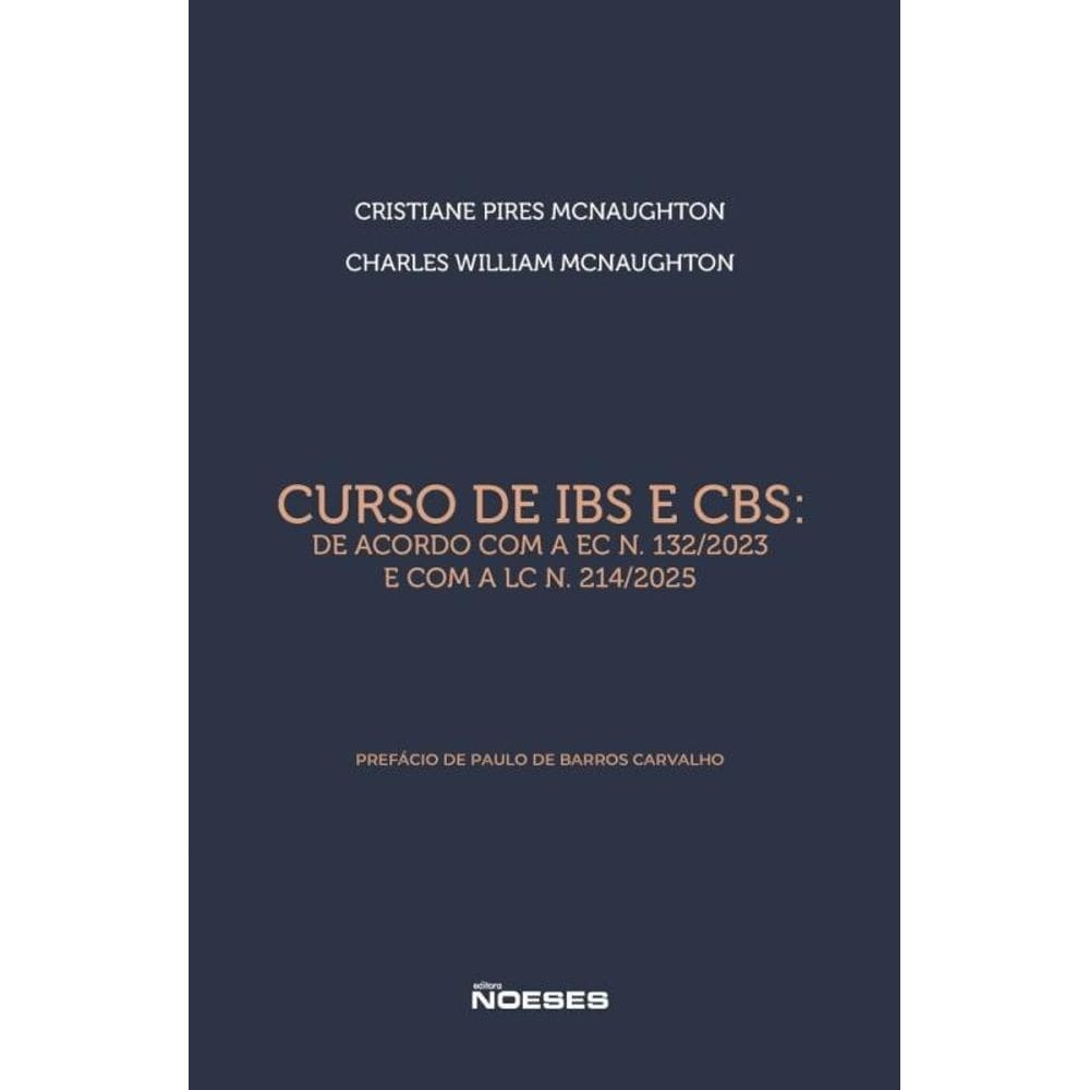 Curso de IBS e CBS: De acordo com a EC 132/2023 e com a LC 214/2025