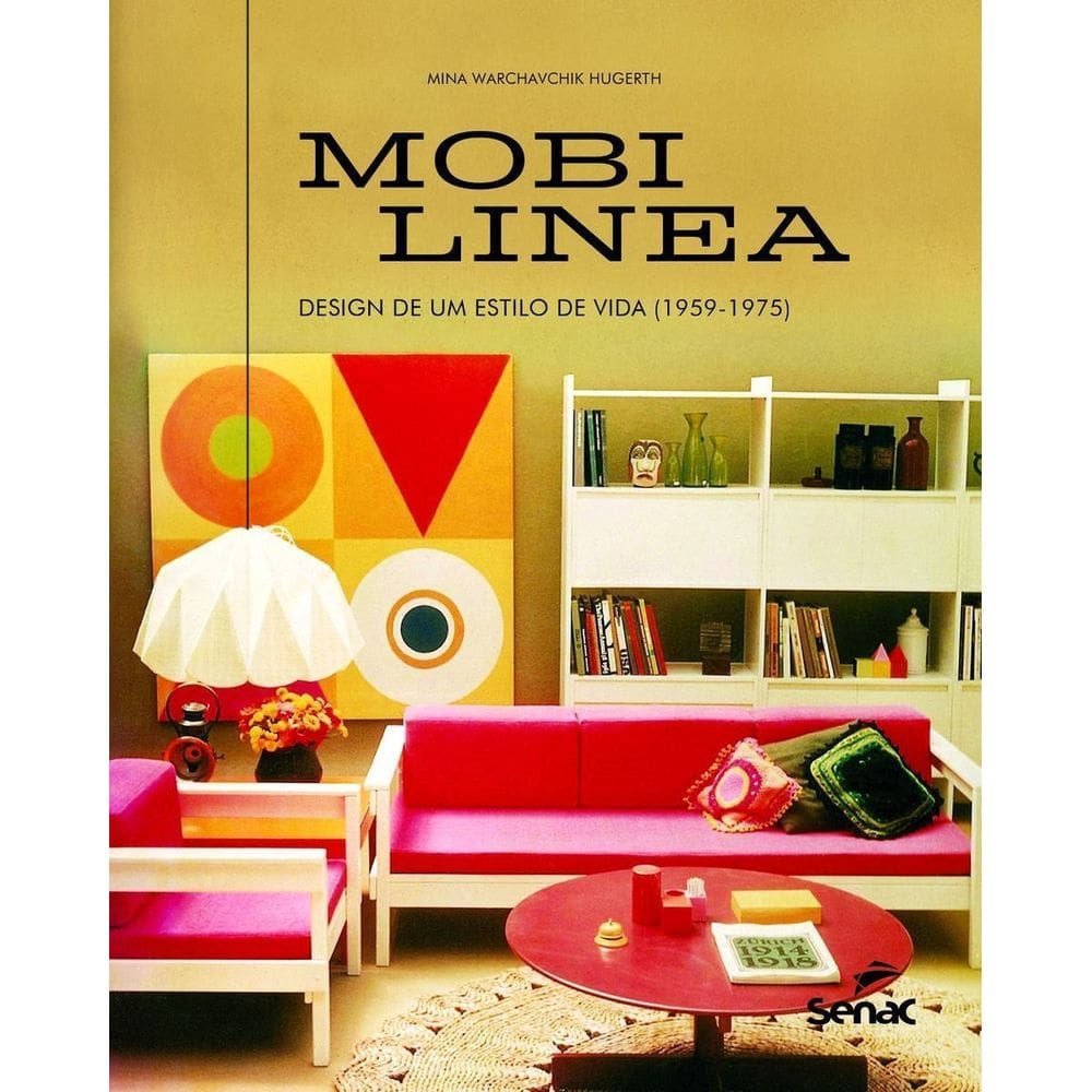 Mobilinea: Design de Um Estilo de Vida (1959-1975)