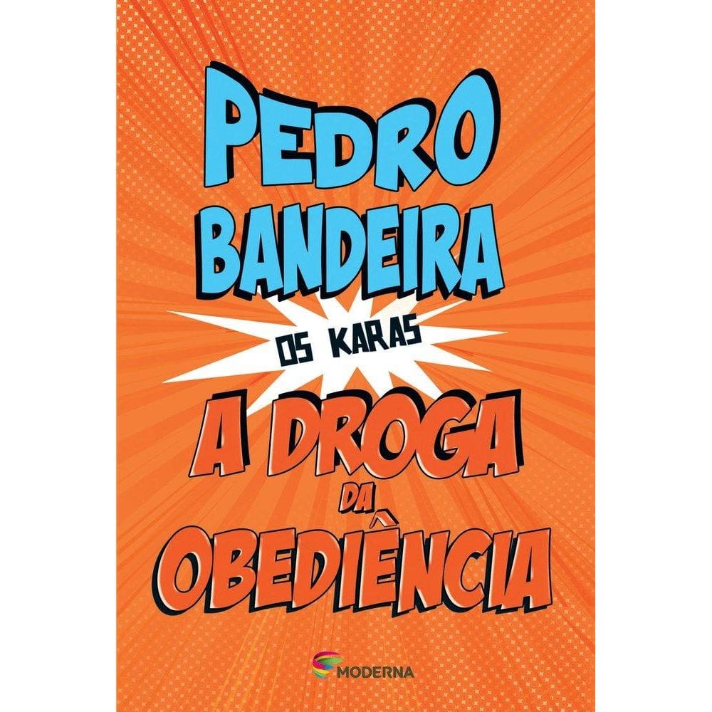 A Droga Da Obediência - Moderna - 5ª Edição