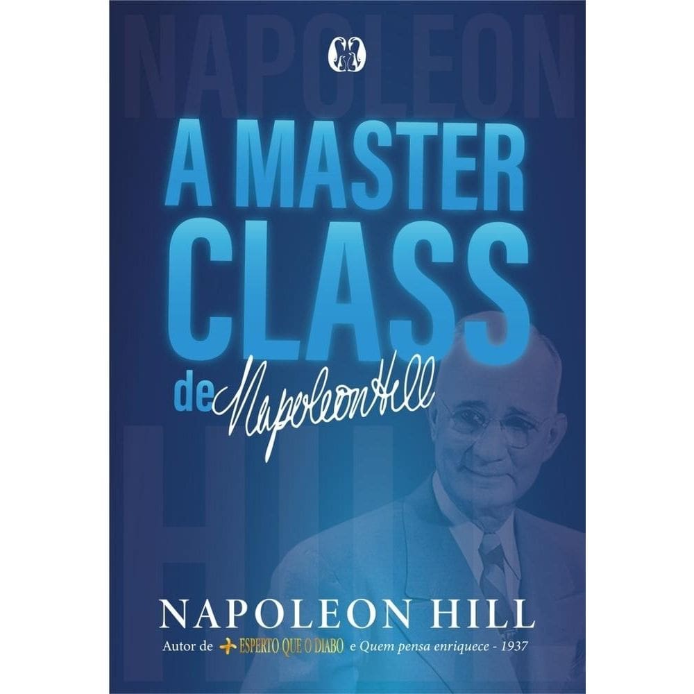 A Masterclass De Napoleon Hill