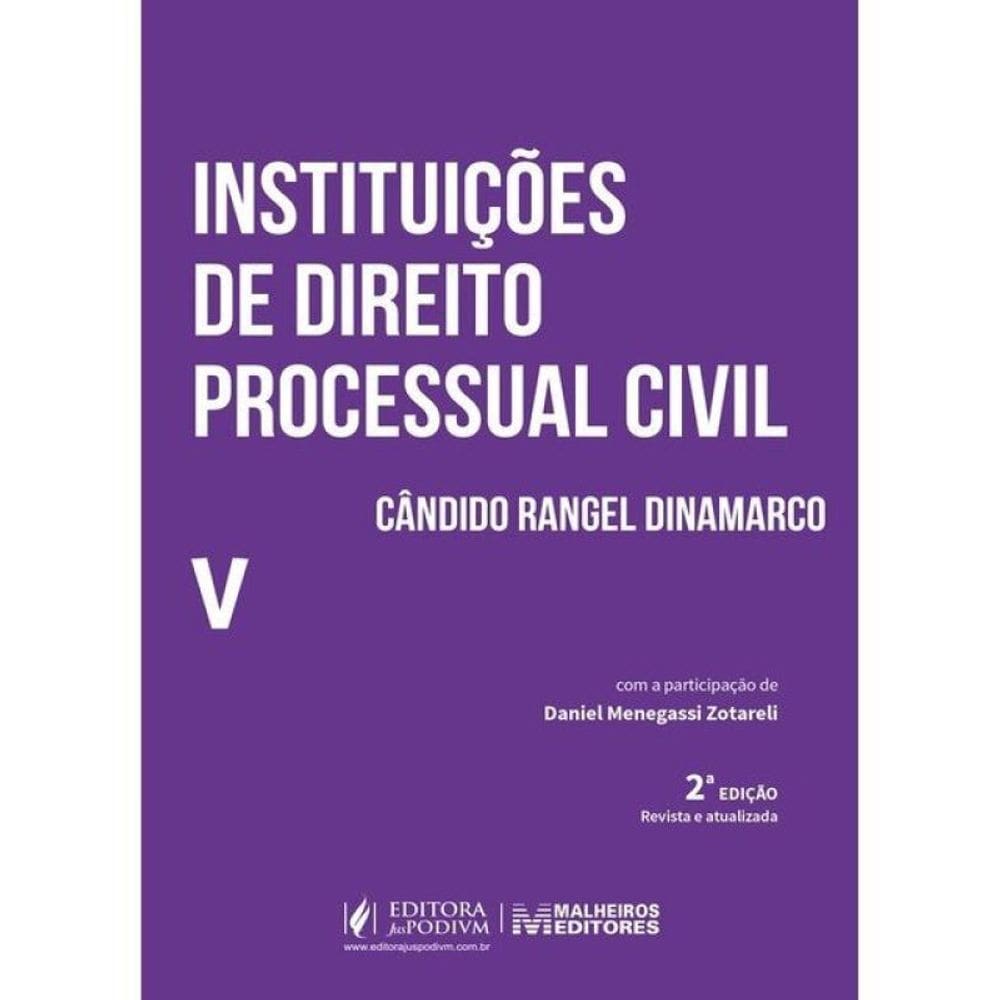 Instituições De Direito Processual Civil - 2025 - Vol. 5