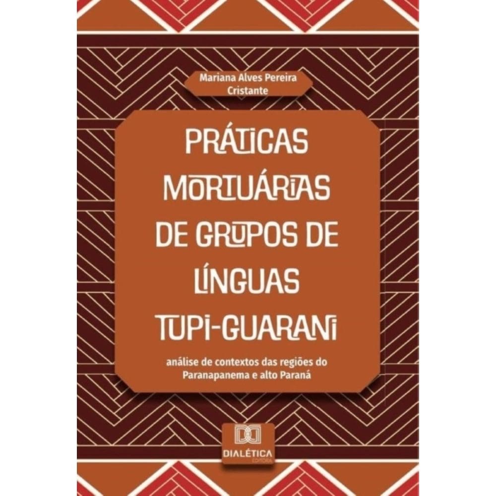 Práticas mortuárias de grupos de línguas Tupi-Guarani-Português