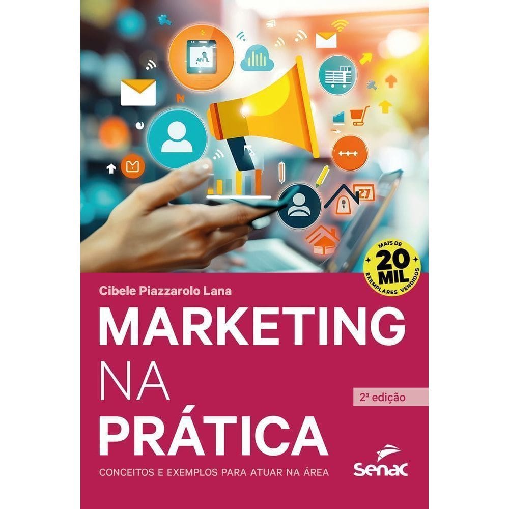 Marketing na Prática - Conceitos e Exemplos Para Atuar na Área