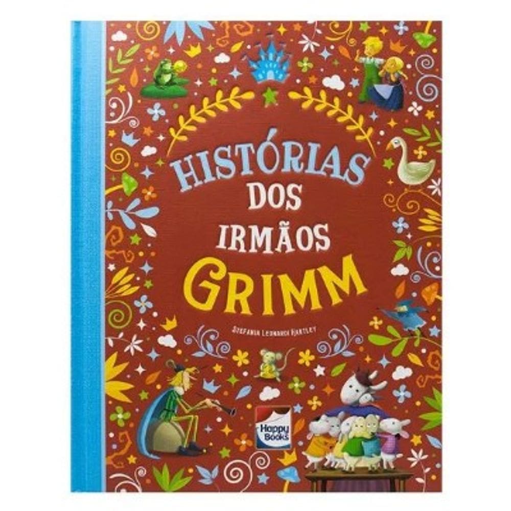 Historias Encantadas: Historias dos Irmaos Grimm