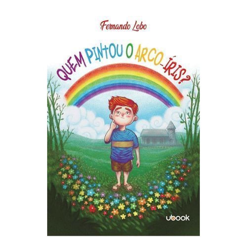 Quem Pintou o Arco-Íris?