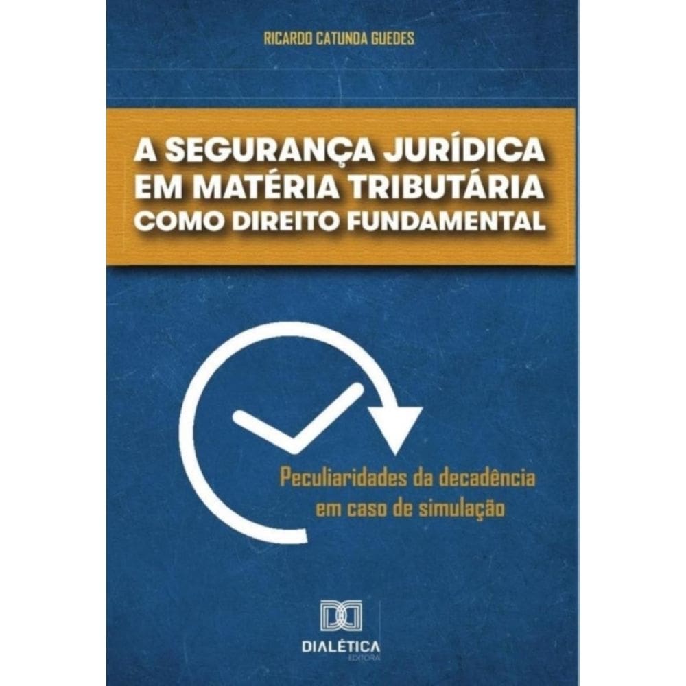 A segurança jurídica em matéria tributária como direito fundamental - Português
