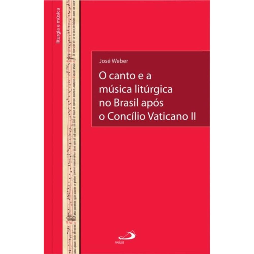 O Canto e a Música Litúrgica no Brasil Após o Concílio Vaticano II