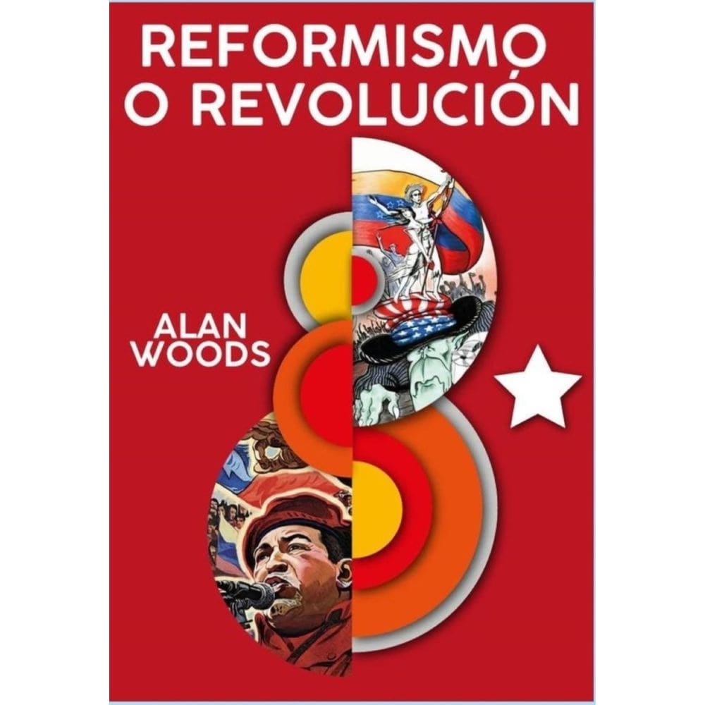 Reformismo o revolución  - Espanhol