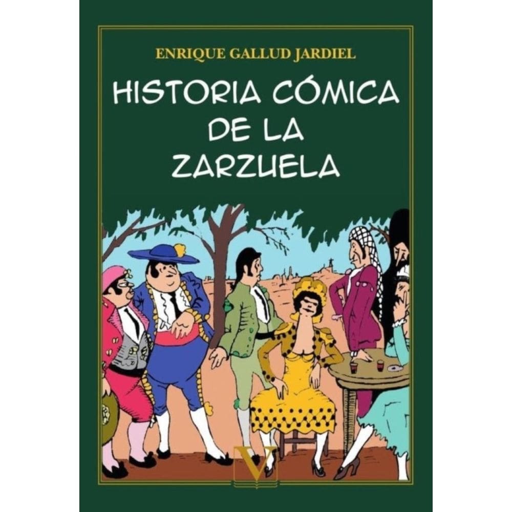 Historia cómica de la zarzuela - Espanhol