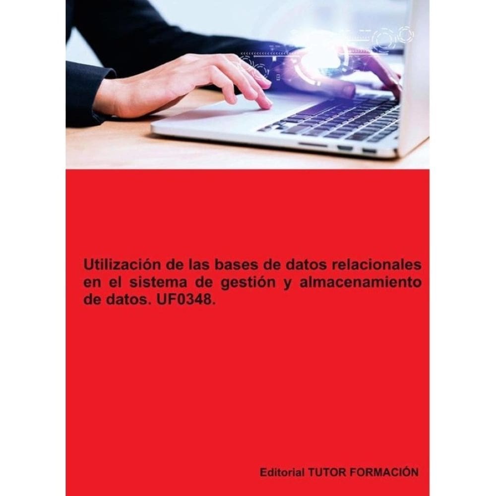 Utilización de las bases de datos relacionales en el sistema de gestión y almacenamiento de datos. U