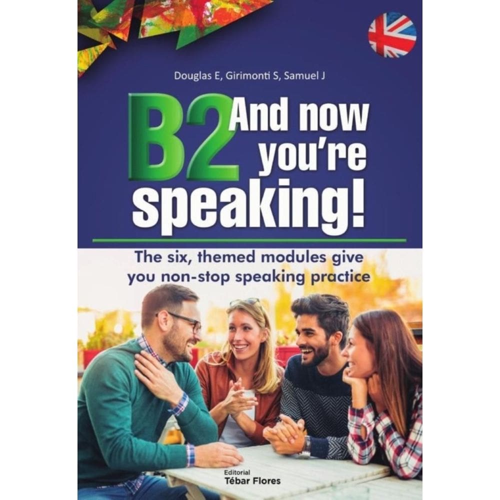 B2 And now you`re speaking! - Inglês