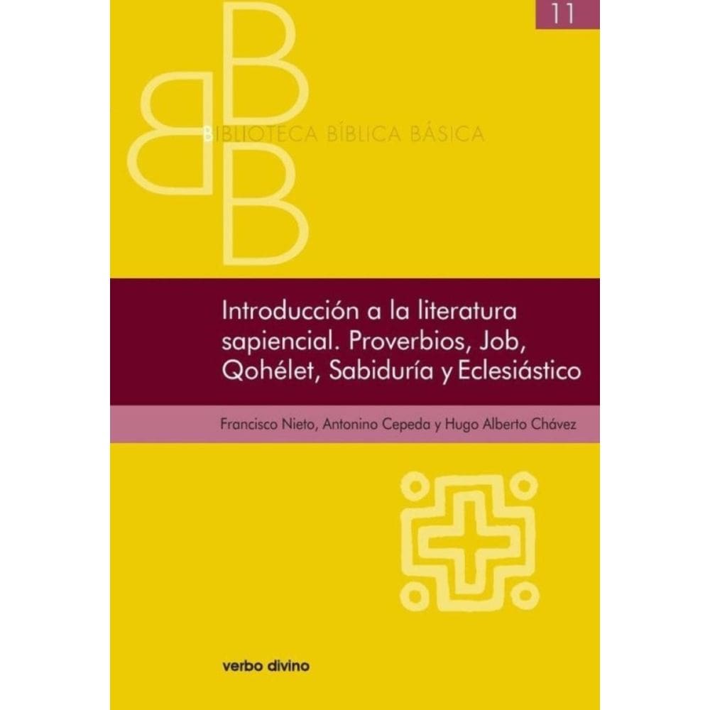 Introducción a la literatura sapiencial. Proverbios, Job, Qohelet, Sabiduría, Eclesiástico-Espanhol