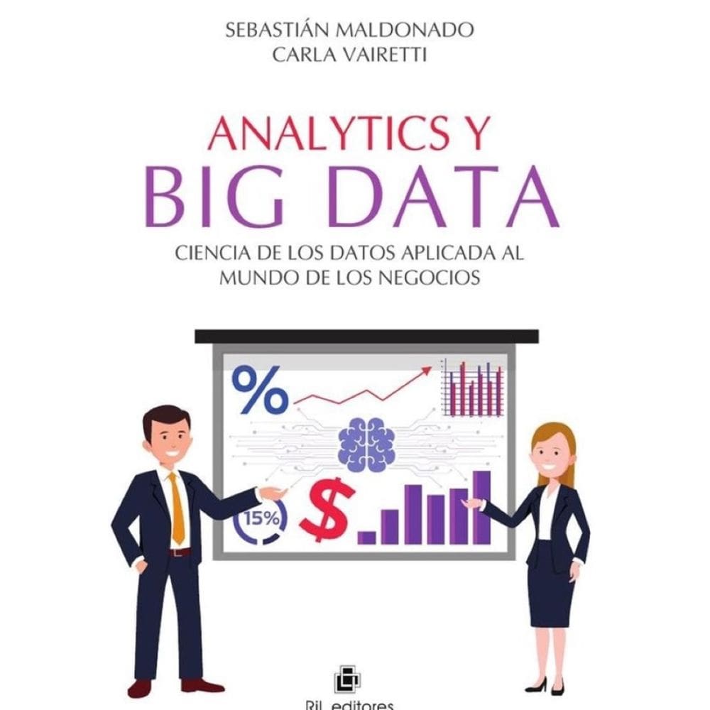 Analytics y Big Data. Ciencia de los Datos aplicada al mundo de los negocios - Espanhol