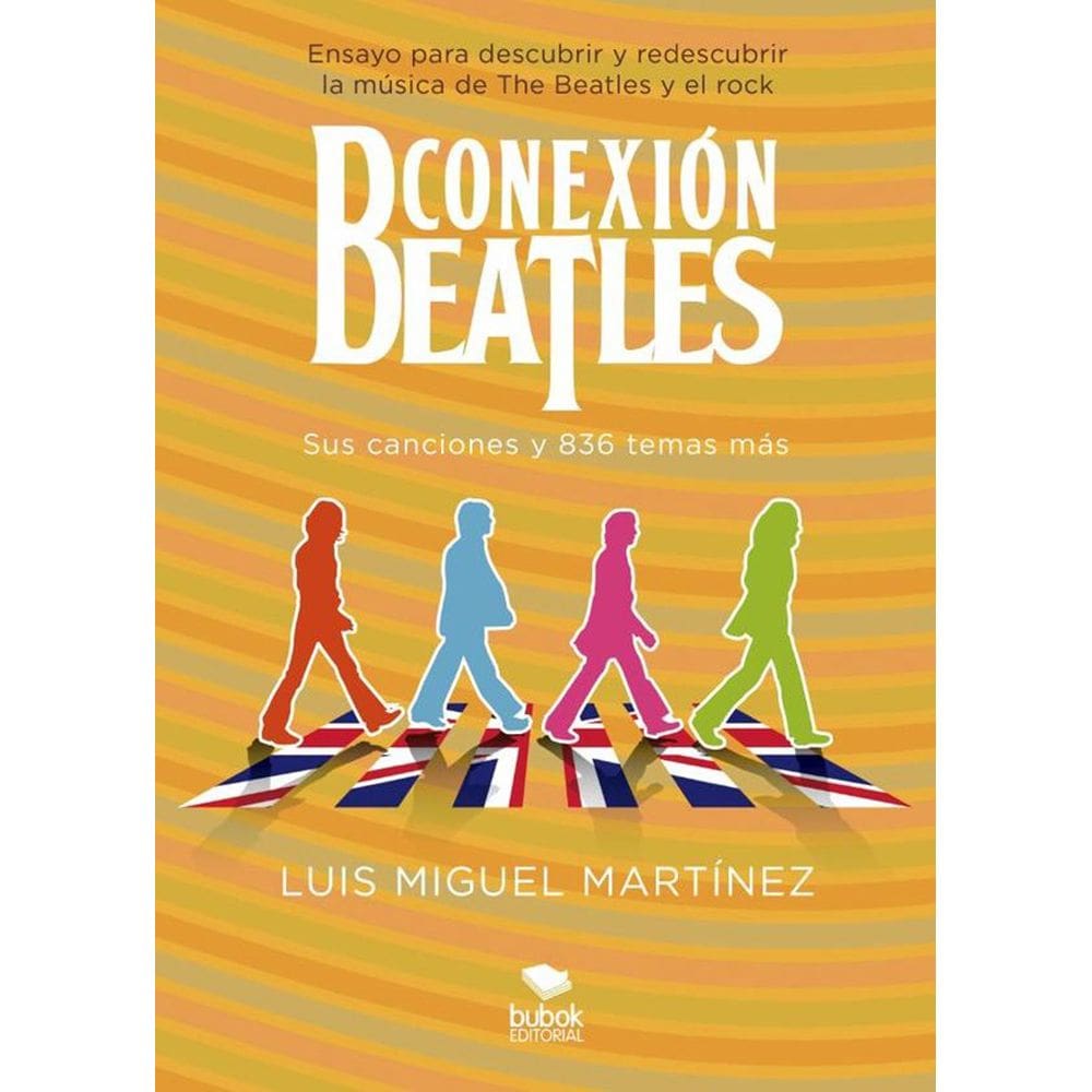 Conexión Beatles - Sus canciones y 836 temas más - Espanhol