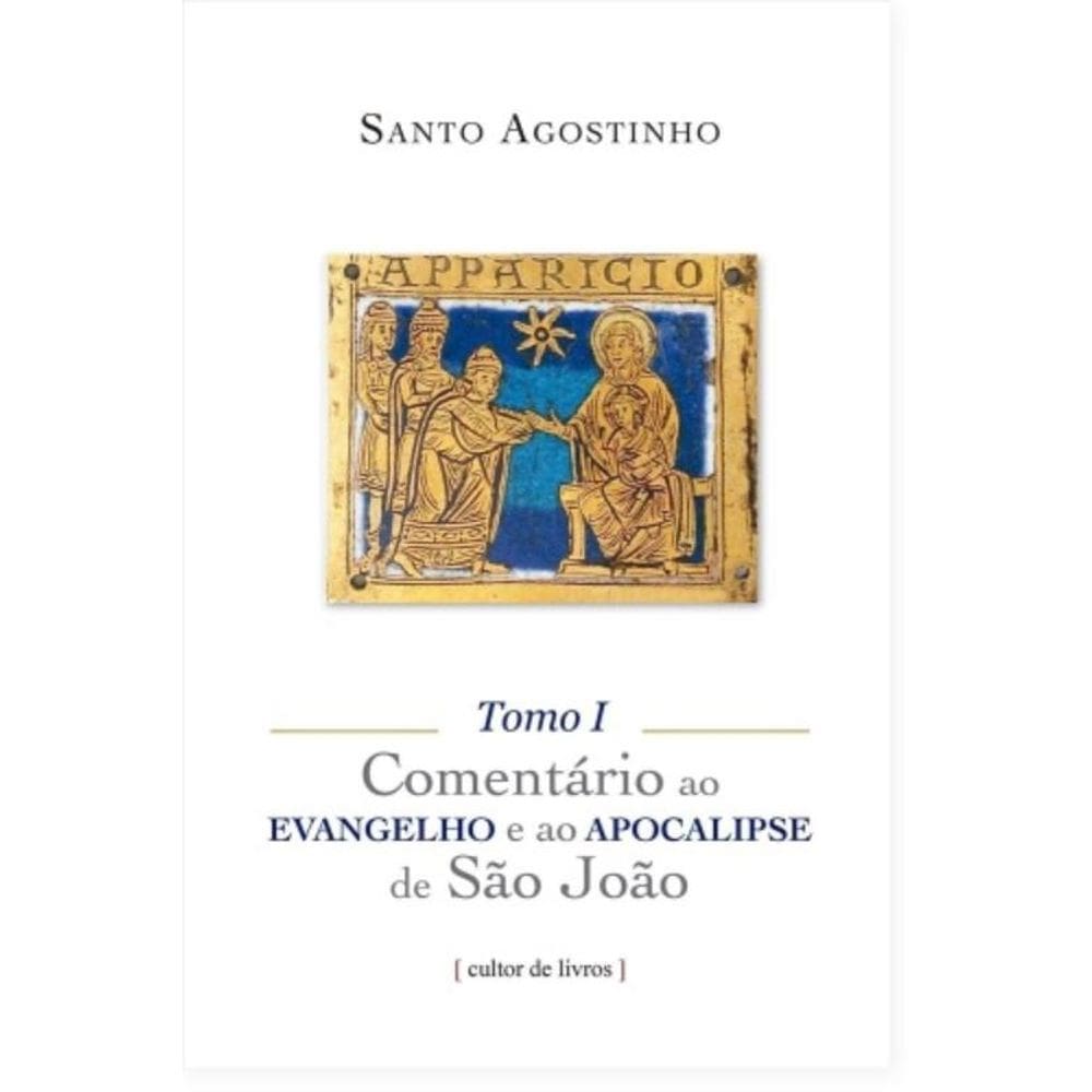 Comentário Ao Evangelho E Ao Apocalipse De São João - (3 Tomos)