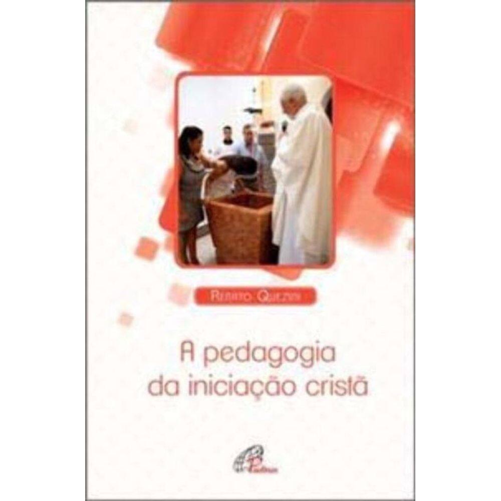 a Pedagogia Da Iniciação Cristã