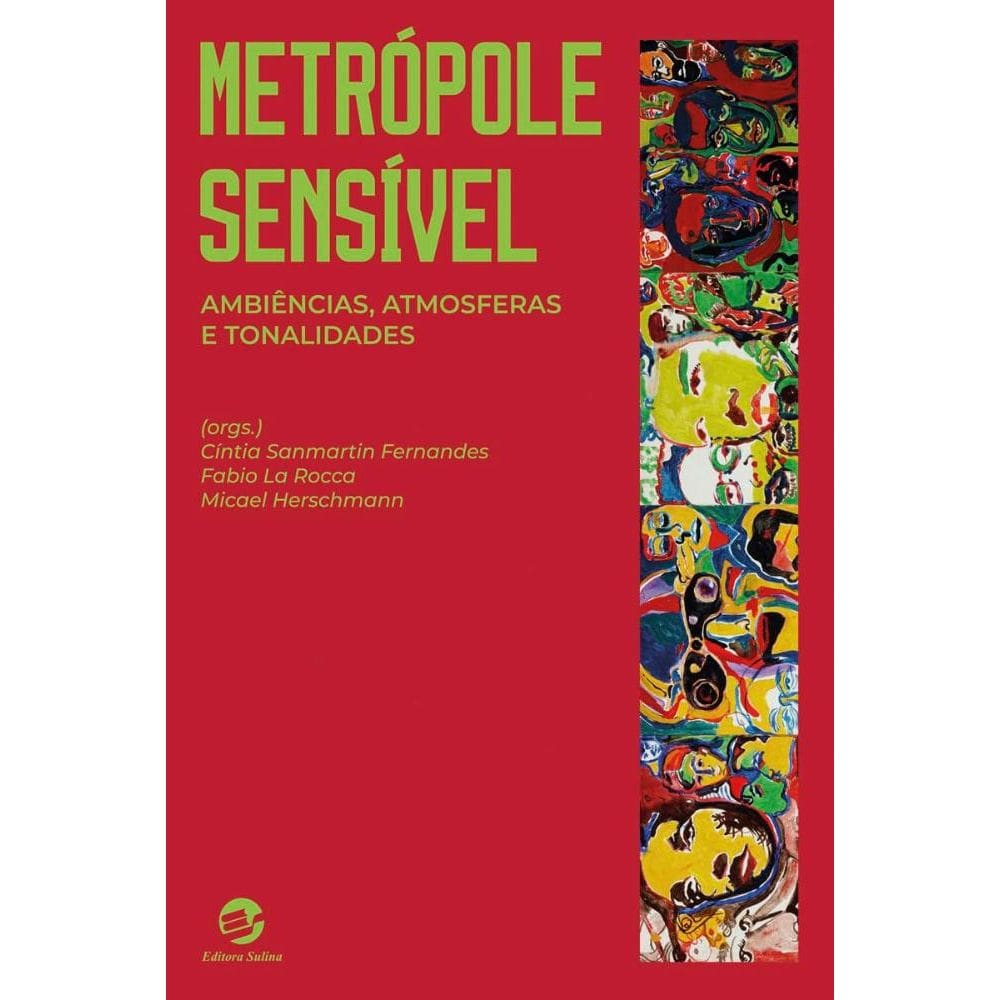 Metrópole sensível: Ambiências, atmosferas e tonalidades