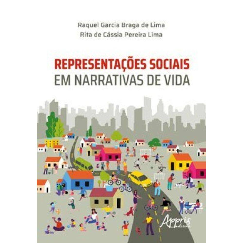 Representações Sociais Em Narrativas De Vida