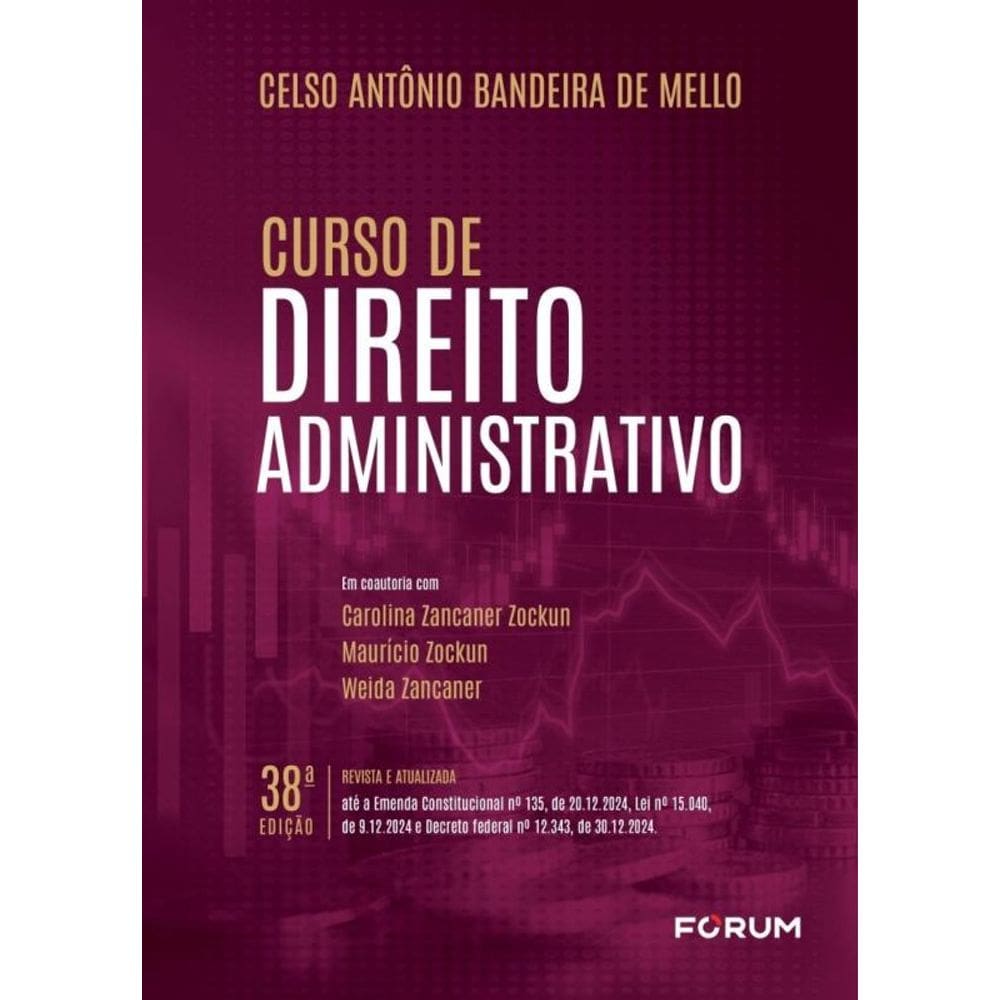 Curso de Direito Administrativo - 38Ed/24