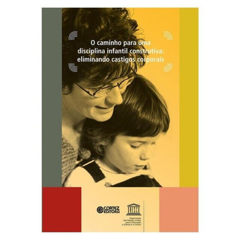 O Caminho Para Uma Disciplina Infantil Construtiva
