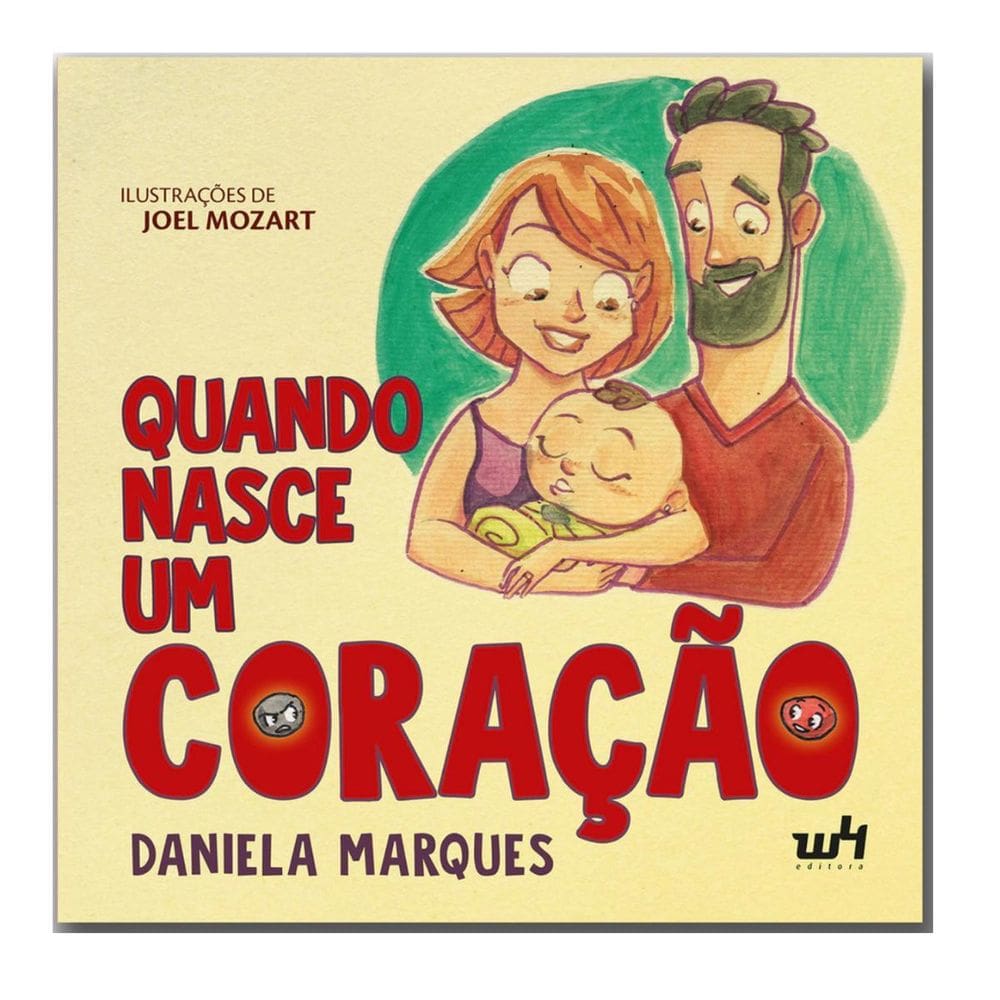 Livro Quando Nasce Um Coracao, Infantil - Daniela Marques