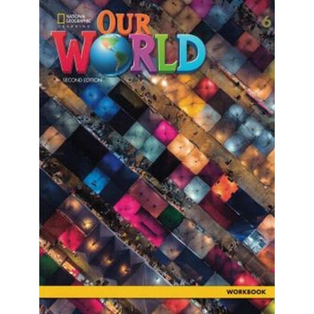 Our World American 6 - Workbook - Second Edition