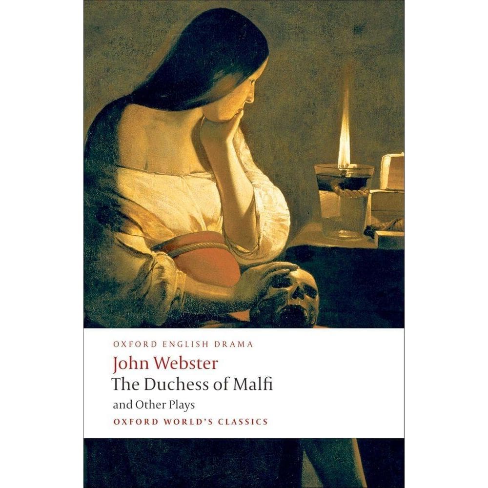 The Duchess Of Malfi - Oxford World`s Classicsoxford World`s Classics